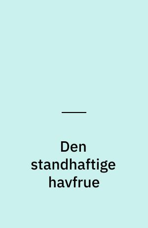 Den standhaftige havfrue