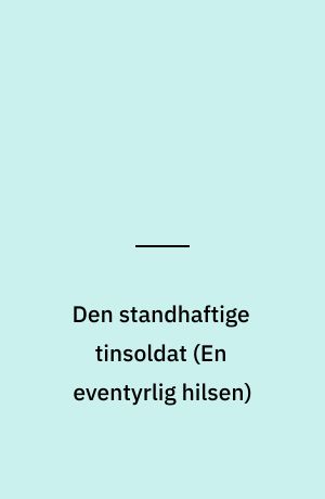 Den standhaftige tinsoldat
