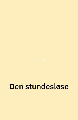 Den stundesløse