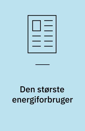 Den største energiforbruger