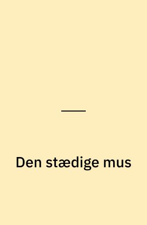 Den stædige mus