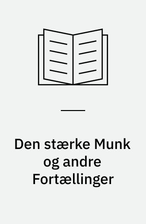 Den stærke Munk og andre Fortællinger