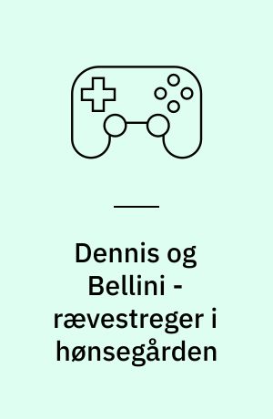 Dennis og Bellini - rævestreger i hønsegården: Dennis og Bellini - stridens æble