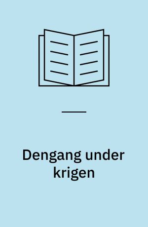 Dengang under krigen : Esbjerg under Anden Verdenskrig 1939-1945