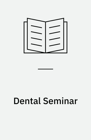 Dental Seminar : venues: Post Graduate Committee in Veterinary Science, University of Sydney, Stephen Roberts Lecture Theatre, 1991