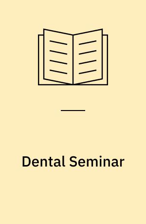 Dental Seminar : venues: Post Graduate Committee in Veterinary Science, University of Sydney, Stephen Roberts Lecture Theatre, 1991