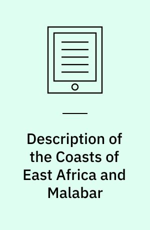 Description of the Coasts of East Africa and Malabar : In the Beginning of the Sixteenth Century