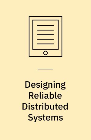 Designing Reliable Distributed Systems : A Formal Methods Approach Based on Executable Modeling in Maude