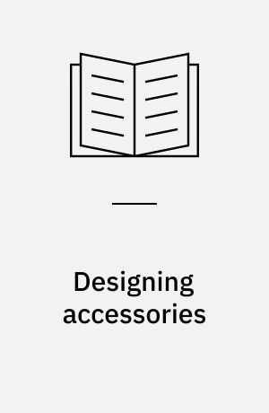 Designing accessories