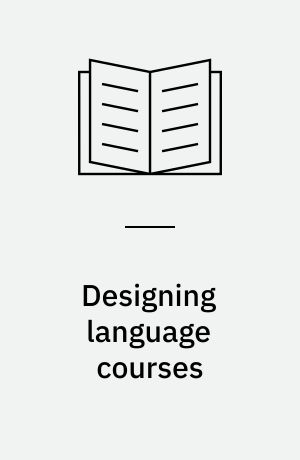 Designing language courses : a guide for teachers