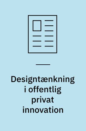 Designtænkning i offentlig privat innovation