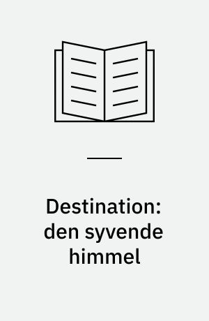 Destination: den syvende himmel