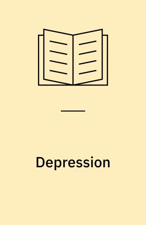 Depression : symptomer, sygdomsforløb, behandling