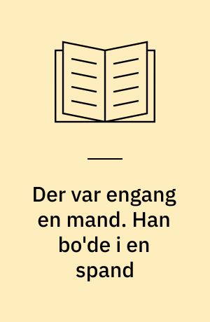 Der var engang en mand. Han bo'de i en spand : Undersøgelse af anaforer på datamat (1)