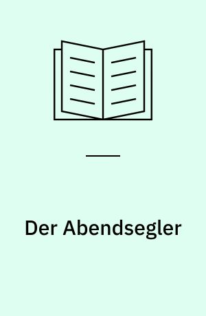 Der Abendsegler