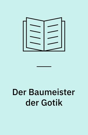 Der Baumeister der Gotik