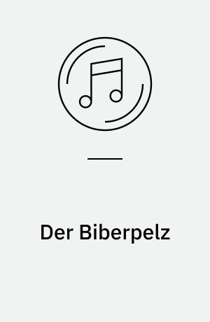 Der Biberpelz