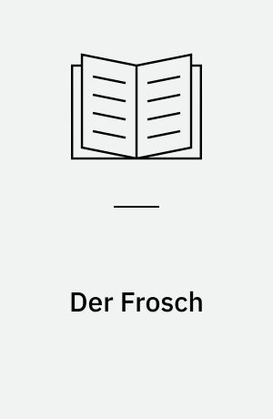 Der Frosch
