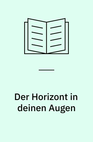 Der Horizont in deinen Augen