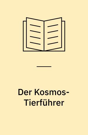Der Kosmos-Tierführer : 1000 Arten ...