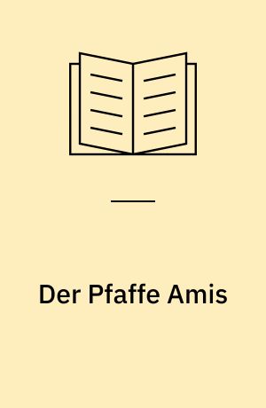 Der Pfaffe Amis : Nach der Heidelberger Handschrift cpg 341 : Mittelhochdeutsch/neuhochdeutsch