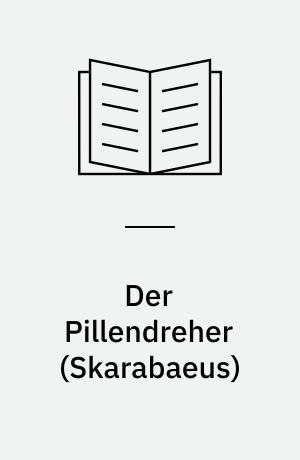 Der Pillendreher (Skarabaeus)