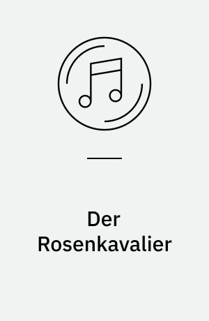 Der Rosenkavalier : op. 59