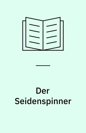 Der Seidenspinner