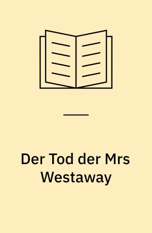 Der Tod der Mrs Westaway : Thriller