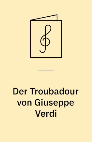 Der Troubadour von Giuseppe Verdi : Potpourri für Pianoforte 2 ms. mittelschwer