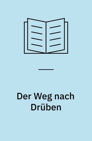 Der Weg nach Drüben