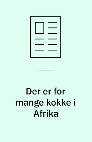 Der er for mange kokke i Afrika