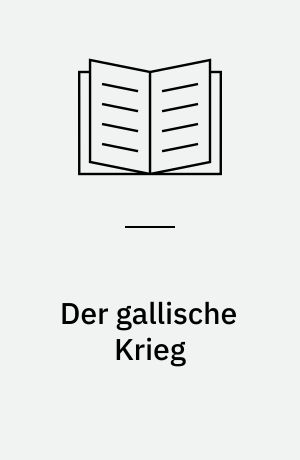 Der gallische Krieg