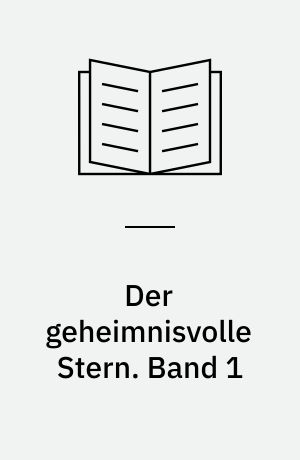 Der geheimnisvolle Stern. Band 1