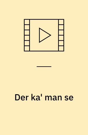 Der ka' man se : sære scener fra land og by (Stor skrift)