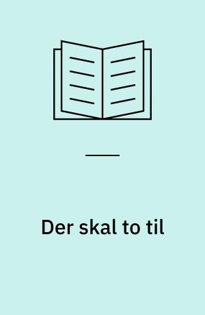 Der skal to til : om historiefortælling i sproglig vurdering af dansk som andetsprog