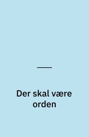 Der skal være orden