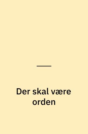 Der skal være orden