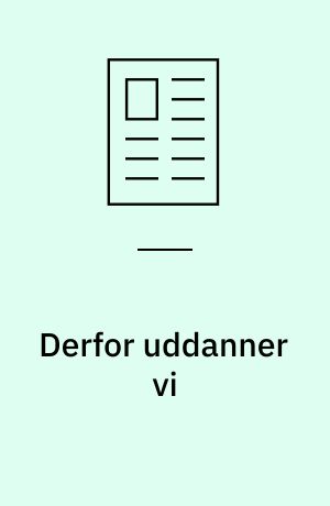 Derfor uddanner vi