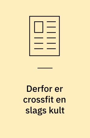 Derfor er crossfit en slags kult