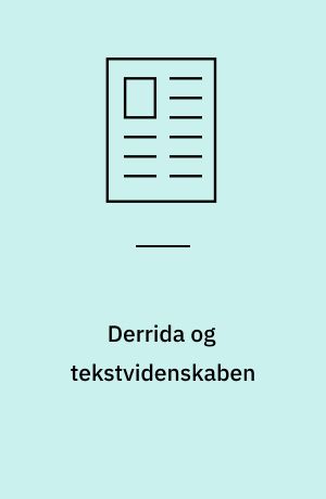 Derrida og tekstvidenskaben