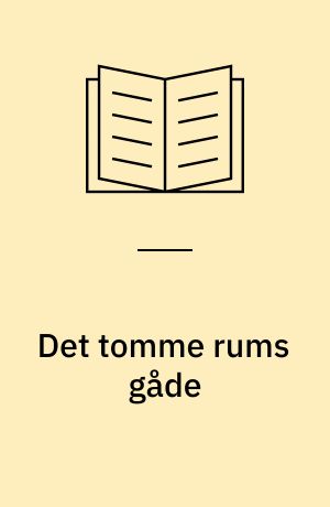 Det tomme rums gåde