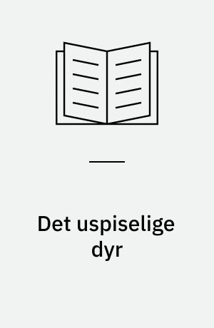Det uspiselige dyr : opfattelser af dyr, mad og grænser for det menneskelige blandt veganere i Danmark og Sverige : specialeafhandling til kandidateksamen