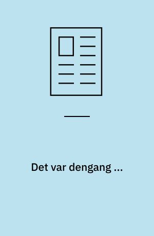 Det var dengang ...