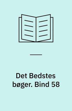 Det Bedstes bøger. Bind 58