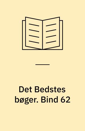 Det Bedstes bøger. Bind 62