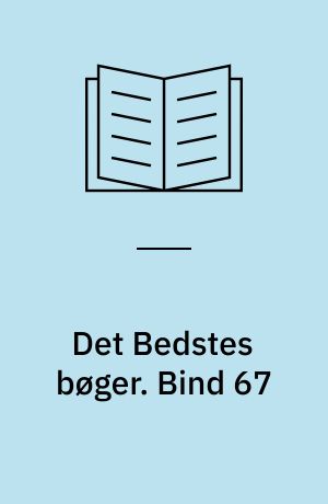 Det Bedstes bøger. Bind 67