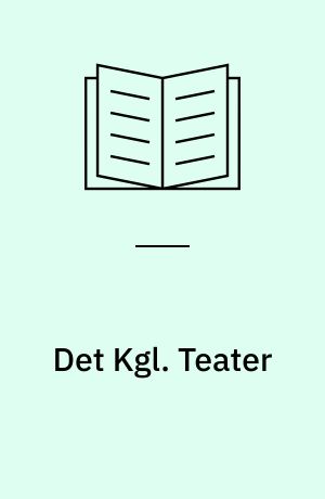 Det Kgl. Teater : et kulturøkonomisk studie