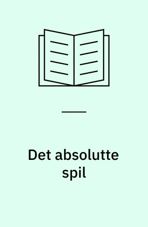 Det absolutte spil : digte