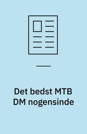 Det bedst MTB DM nogensinde